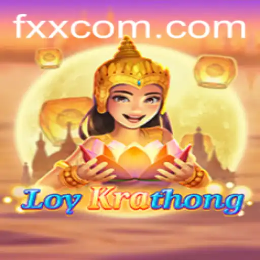 LoyKrathong: Mergulhando no Mundo de FXX